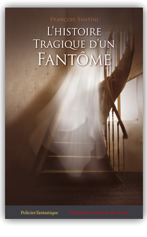 Nouvelle publication\, livre adolescent, livre jeunesse, roman jeunesse, roman fantastique, livre fantastique, aventure fantastique jeunesse, livre ado fantastique, roman fantastique jeunesse, roman science-fiction, science-fition jeunesse