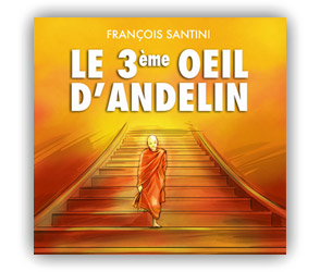 Le 3ème oeil d'Andelin\, livre adolescent, livre jeunesse, roman jeunesse, roman fantastique, livre fantastique, aventure fantastique jeunesse, livre ado fantastique, roman fantastique jeunesse, roman science-fiction, science-fition jeunesse